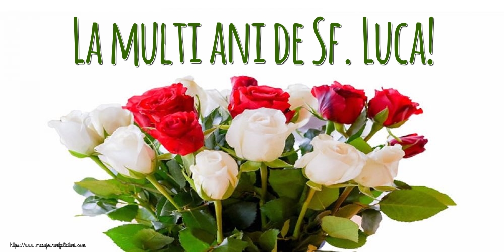 Felicitari de Sfântul Luca cu flori - La multi ani de Sf. Luca!