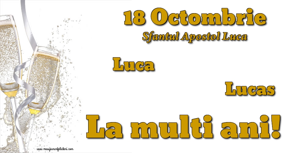 Felicitari de Sfântul Luca - 🍾🥂 18 Octombrie - Sfantul Apostol Luca - mesajeurarifelicitari.com