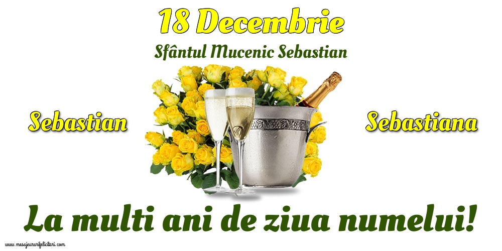 Felicitari de Sfântul Sebastian - 18 Decembrie - Sfântul Mucenic Sebastian