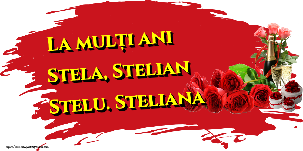 La mulți ani Stela, Stelian Stelu. Steliana ~ aranjament cu șampanie și trandafiri