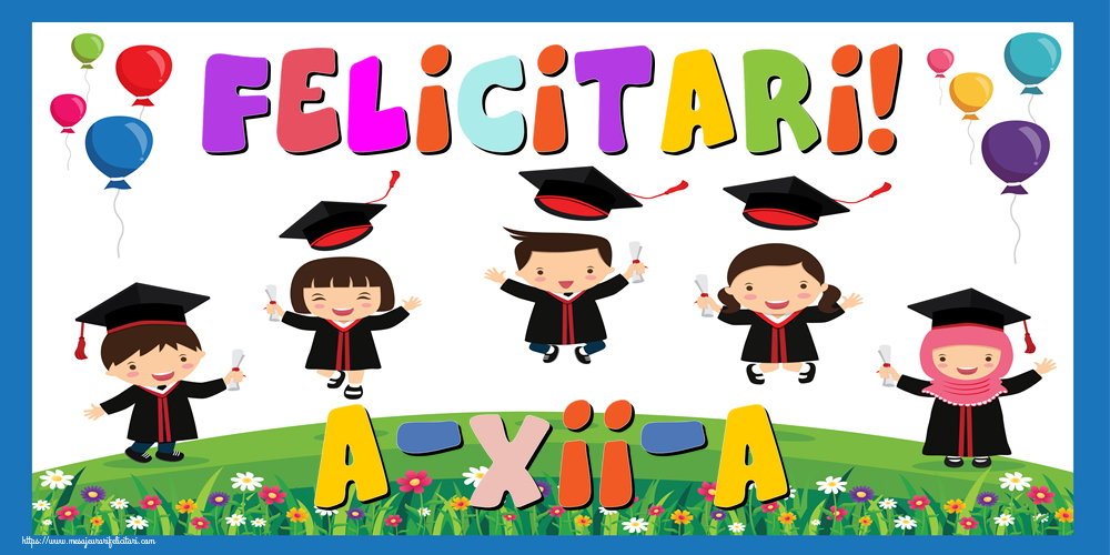 Felicitari! a-XII-a