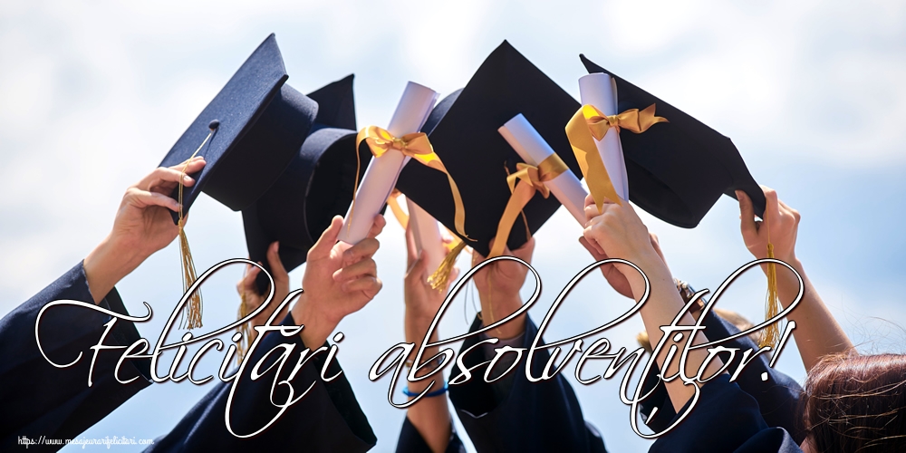 Cele mai apreciate felicitari Ultimul clopoţel clasa a-XII-a - Felicitări absolvenților!