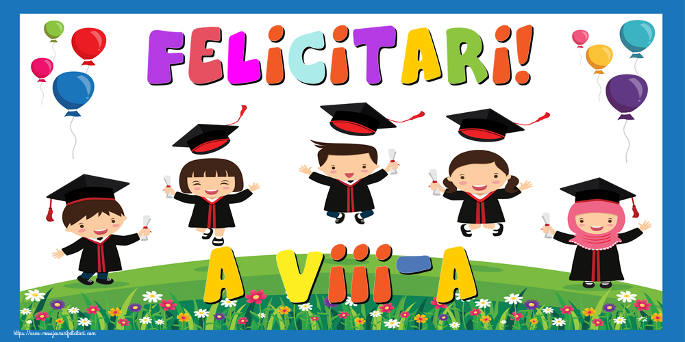 Felicitari! a VIII-a