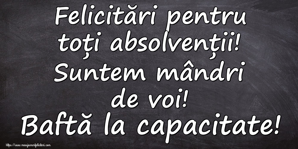 Felicitări pentru toți absolvenții! Suntem mândri de voi! Baftă la capacitate!