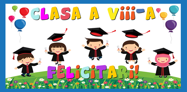 Mesaje Felicitari personalizate de Ultimul clopoţel clasa a VIII-a