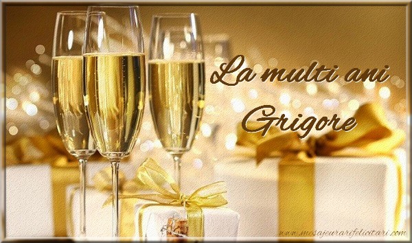 La multi ani Grigore