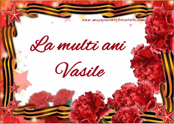 La multi ani Vasile