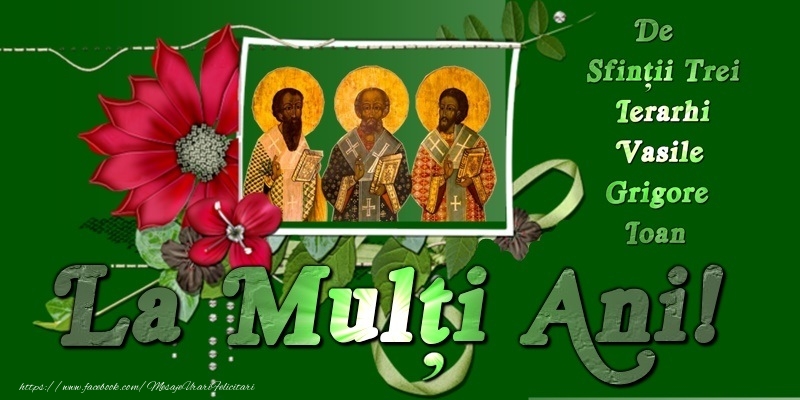 La multi ani de Sfintii Vasile, Grigore si Ioan!