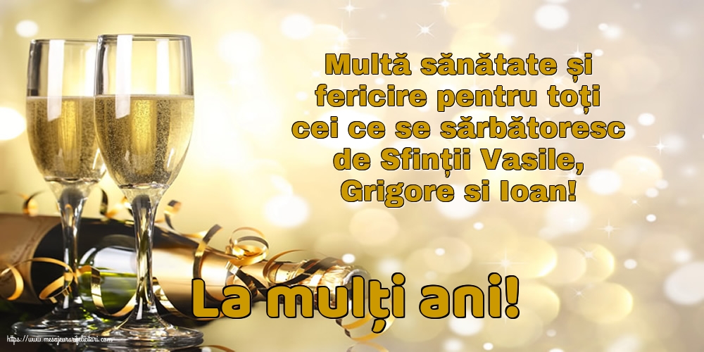 Felicitari de Sfintii Vasile, Grigore si Ioan - La mulți ani! - mesajeurarifelicitari.com