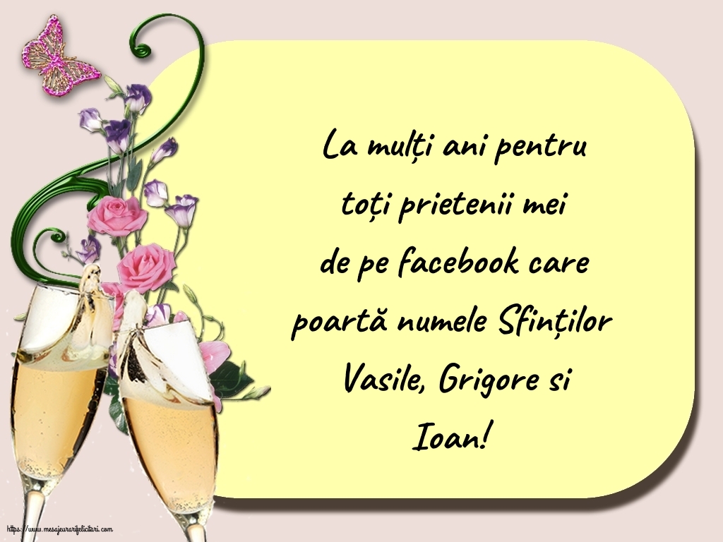 Sfintii Vasile, Grigore si Ioan La mulți ani pentru toți prietenii mei de pe facebook