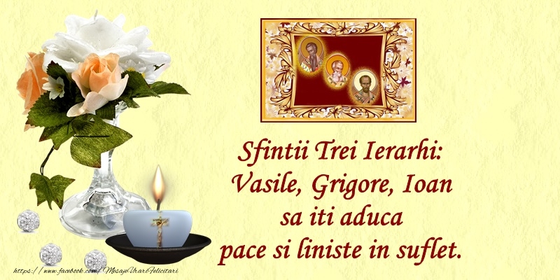 Sfintii Trei Ierarhi Vasile, Grigore si Ioan sa va aduca pace si liniste in suflet