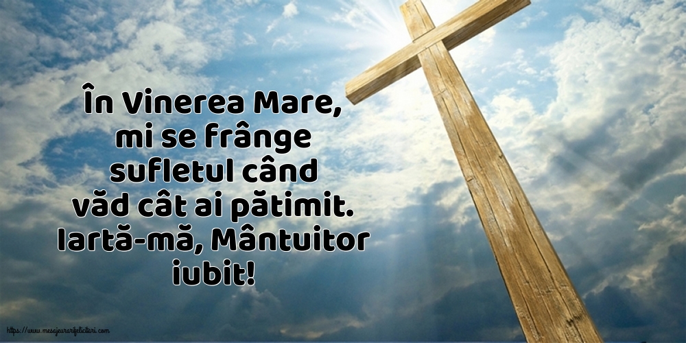 Iartă-mă, Mântuitor iubit!