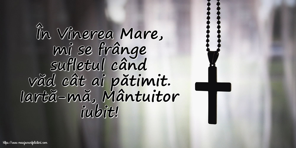 Iartă-mă, Mântuitor iubit!