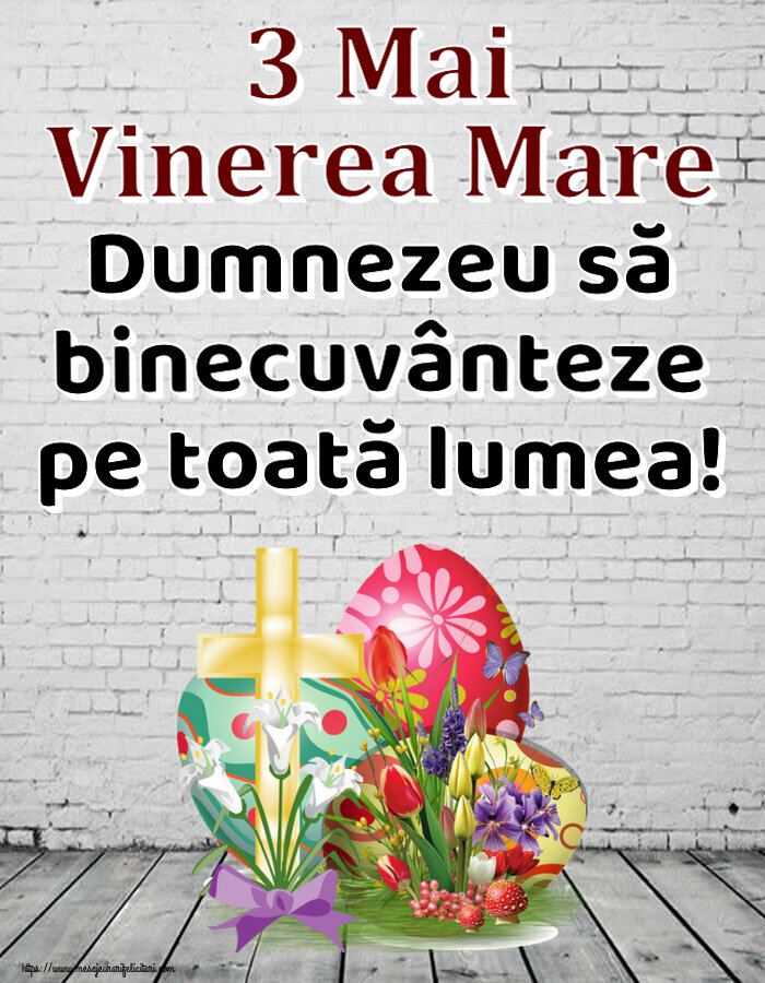Imagini de Vinerea Mare - ✝️ 3 Mai Vinerea Mare Dumnezeu să binecuvânteze pe toată lumea! - mesajeurarifelicitari.com