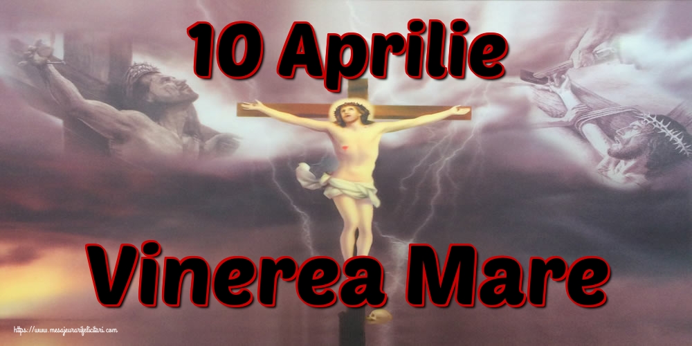 10 Aprilie Vinerea Mare