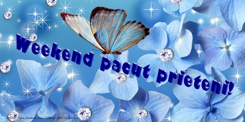 Weekend placut prieteni!
