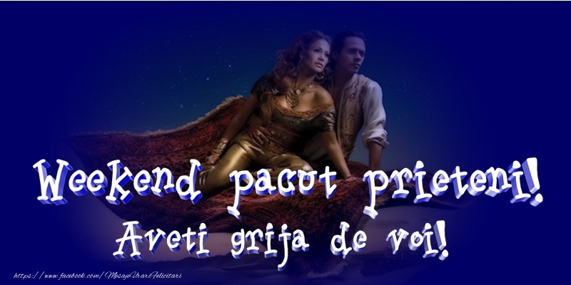 Weekend placut prieteni!