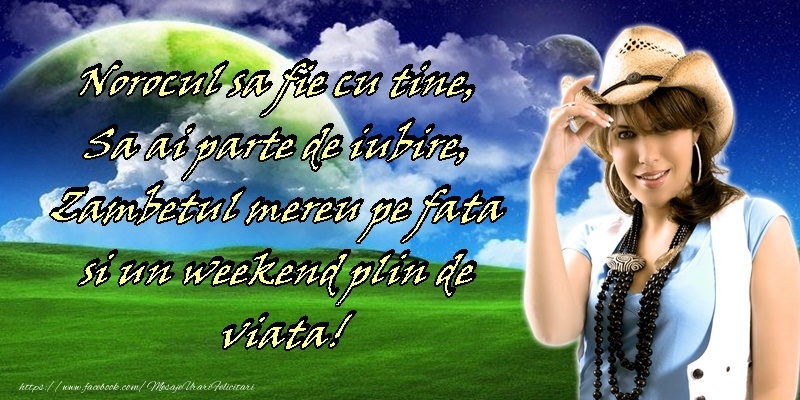 Felicitari de Weekend - Weekend placut prieteni! - mesajeurarifelicitari.com