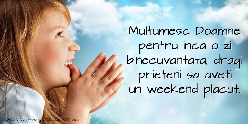 Multumesc Doamne pentru inca o zi binecuvantata