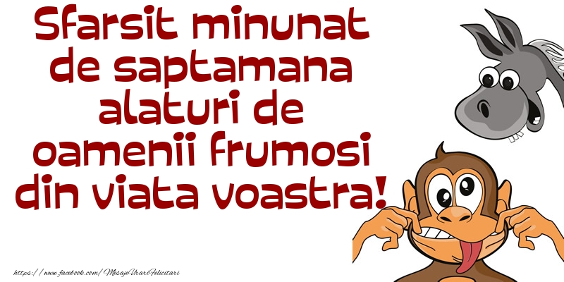 Sfarsit minunat de saptamana