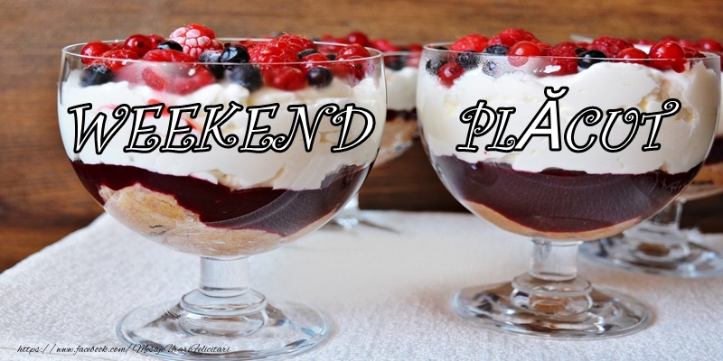 weekend placut facebook Weekend placut!