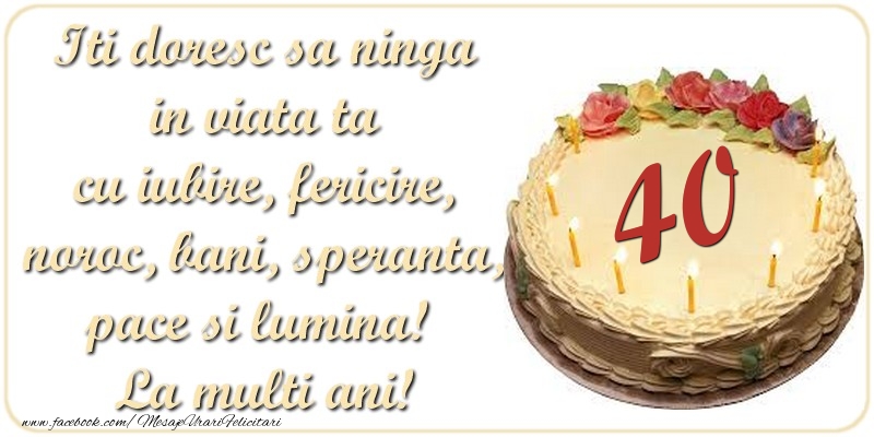40 de ani - La multi ani!