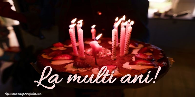 Felicitari de zi de nastere - La multi ani! - mesajeurarifelicitari.com