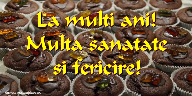 Zi de nastere La multi ani! Multa sanatate si fericire!