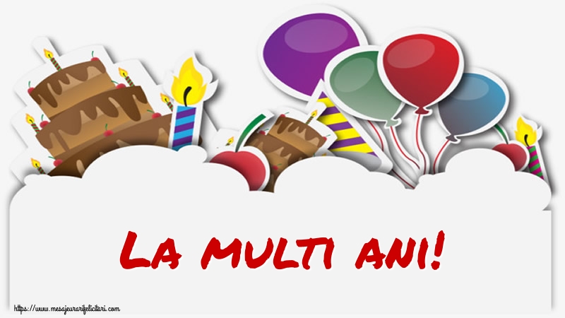 Felicitari de zi de nastere - La multi ani! - mesajeurarifelicitari.com