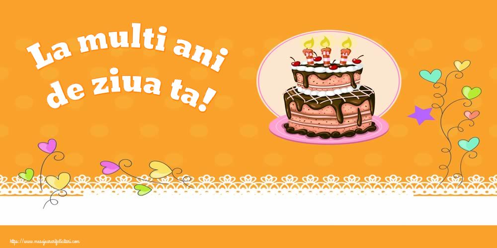 Felicitari de zi de nastere - La multi ani de ziua ta! - mesajeurarifelicitari.com