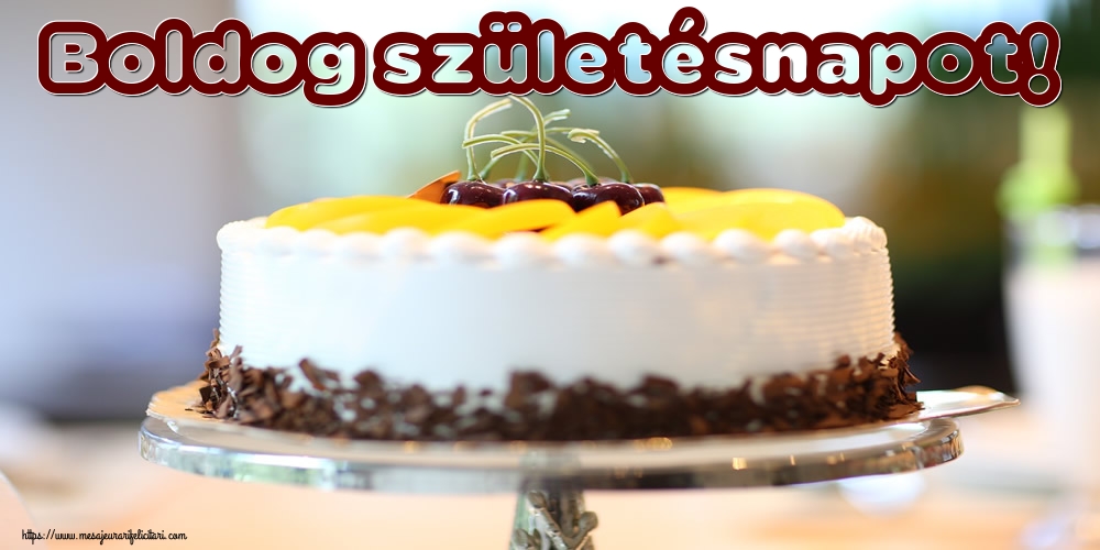 Felicitari de zi de nastere in Maghiara - Boldog születésnapot!