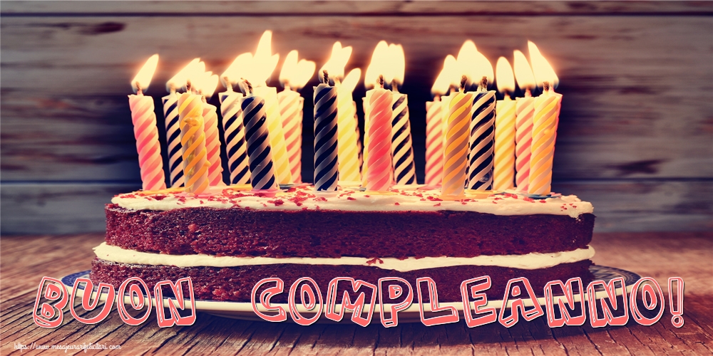 Felicitari de zi de nastere in Italiana - Buon Compleanno!