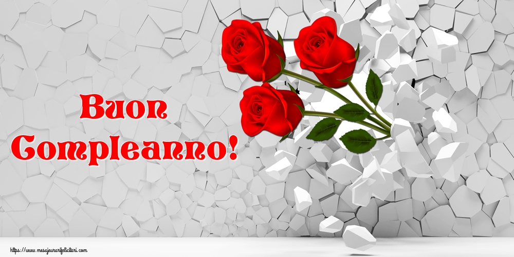 Felicitari de zi de nastere in Italiana - Buon Compleanno!