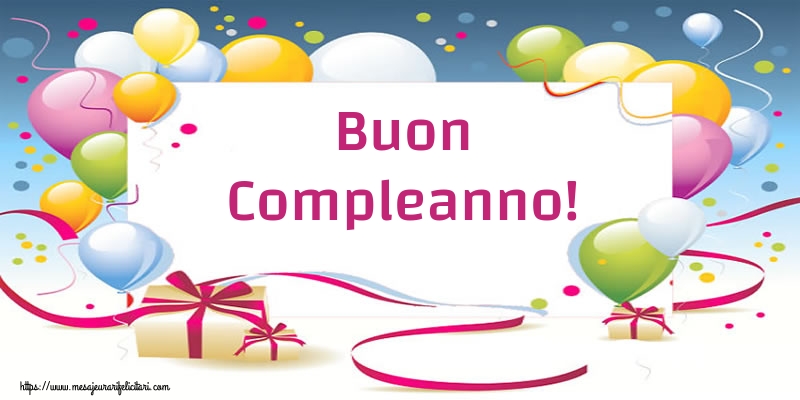 Felicitari de zi de nastere - Buon Compleanno! - mesajeurarifelicitari.com