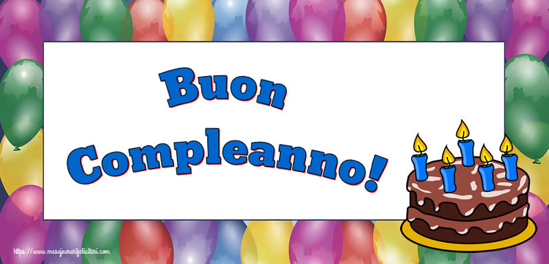 Felicitari de zi de nastere - Buon Compleanno! - mesajeurarifelicitari.com