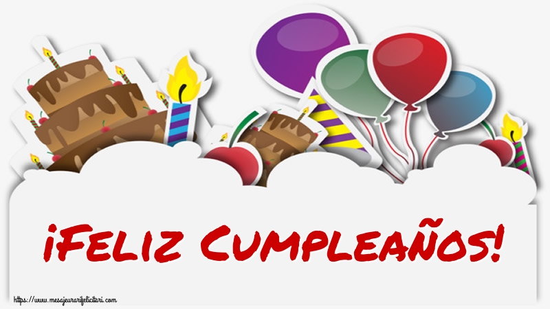 Felicitari de zi de nastere - ¡Feliz Cumpleaños! - mesajeurarifelicitari.com