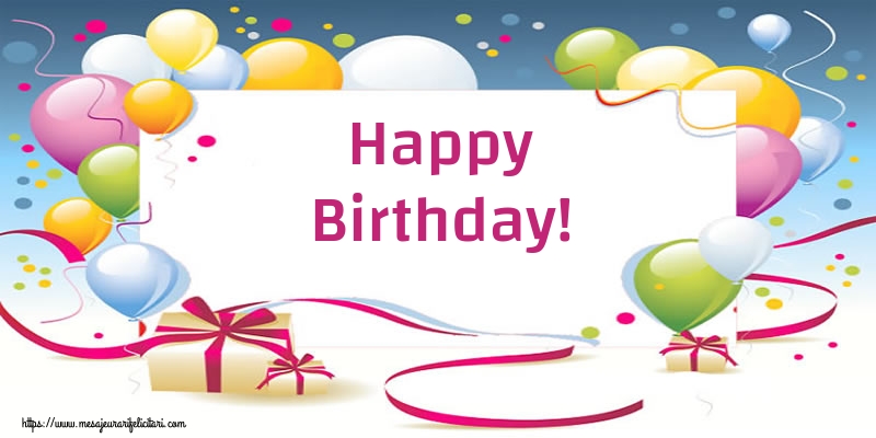 Felicitari de zi de nastere - Happy Birthday! - mesajeurarifelicitari.com