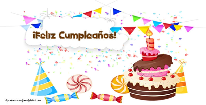 Felicitari de zi de nastere in Spaniola - ¡Feliz Cumpleaños!