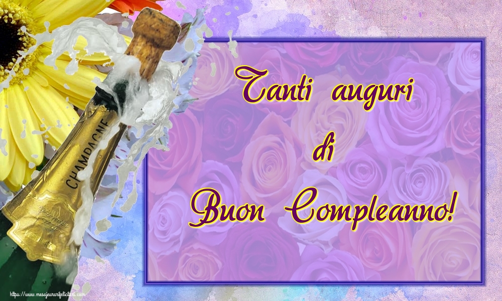 Felicitari de zi de nastere in Italiana - Tanti auguri di Buon Compleanno!