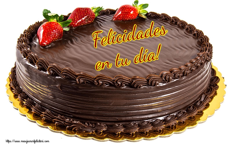 Felicitari de zi de nastere - Felicidades en tu día! - mesajeurarifelicitari.com