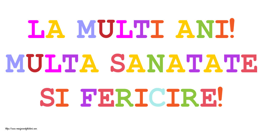 Felicitari de zi de nastere - La multi ani! Multa sanatate si fericire! - mesajeurarifelicitari.com