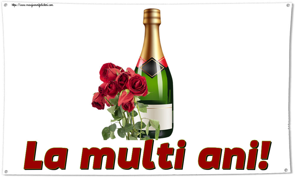 Descarca felicitarea - Felicitari de zi de nastere - 🌼🥳🍾🥂 La multi ani! ~ șampanie și trandafiri - mesajeurarifelicitari.com