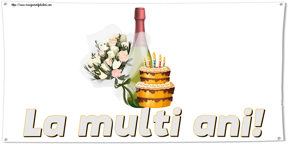 Zi de nastere La multi ani! ~ tort, șampanie și flori
