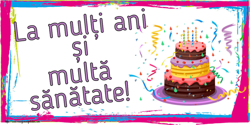 Zi de nastere La mulți ani și multă sănătate! ~ tort și confeti