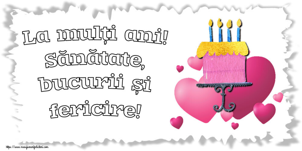 Felicitari de zi de nastere - La mulți ani! Sănătate, bucurii și fericire! ~ tort cu inimioare roz - mesajeurarifelicitari.com