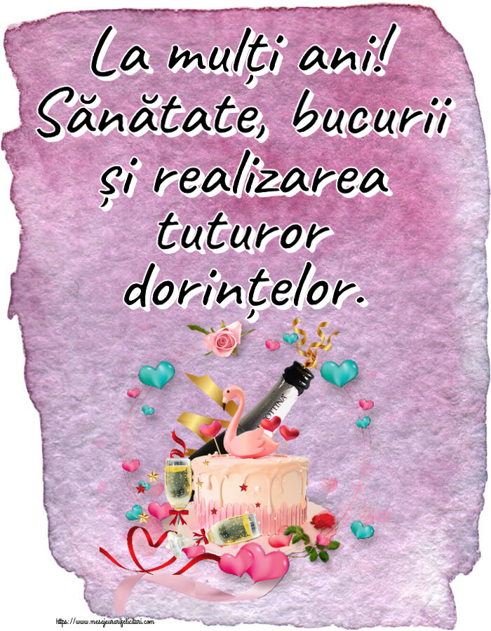 Zi de nastere La mulți ani! Sănătate, bucurii și realizarea tuturor dorințelor. ~ tort cu lebădă și șampanie