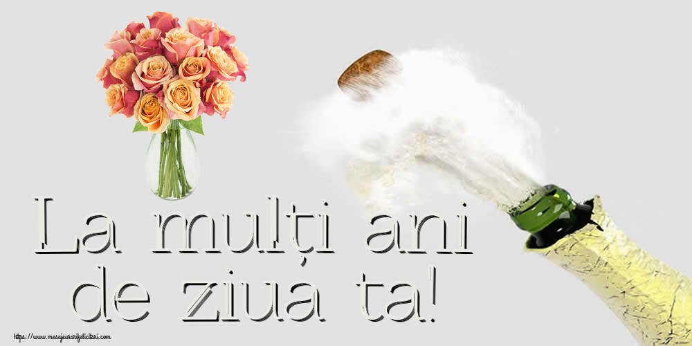 Zi de nastere La mulți ani de ziua ta! ~ vază cu trandafiri