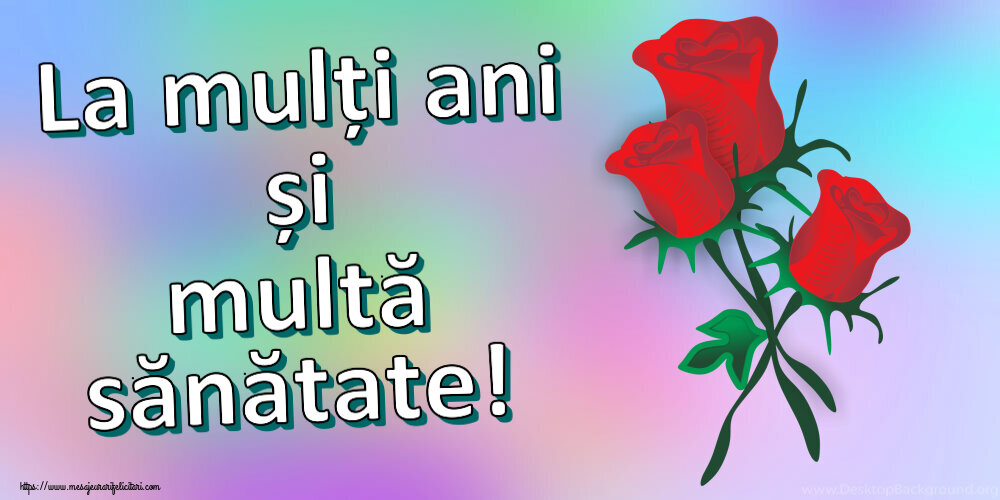 Felicitari de zi de nastere - La mulți ani și multă sănătate! ~ trei trandafiri roșii desenați - mesajeurarifelicitari.com