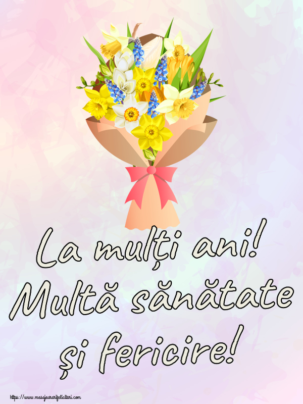 Zi de nastere La mulți ani! Multă sănătate și fericire! ~ flori galbene, albe și albastre