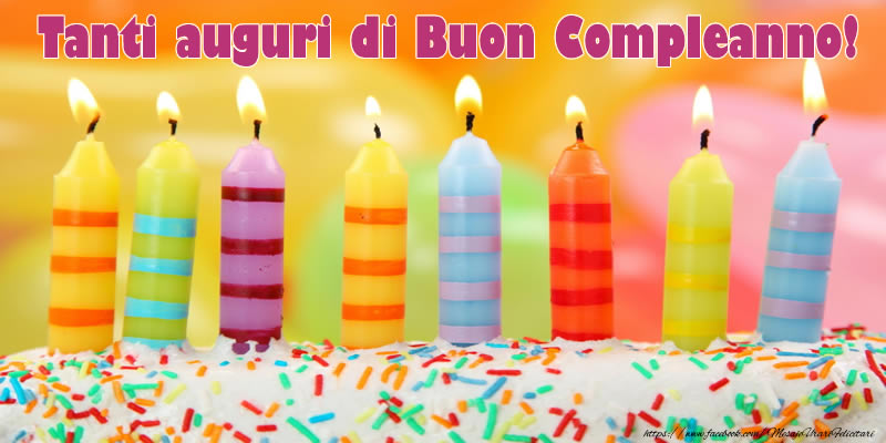 Felicitari de zi de nastere - Tanti auguri di Buon Compleanno! - mesajeurarifelicitari.com